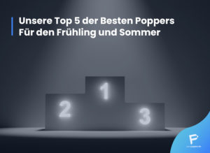 Read more about the article Unsere Top 5 der Besten Poppers Für den Frühling und Sommer 2021! Tiefpreis!