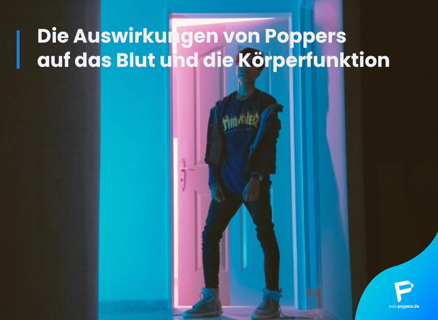 Read more about the article Die Auswirkungen von Poppers auf das Blut und die Körperfunktion