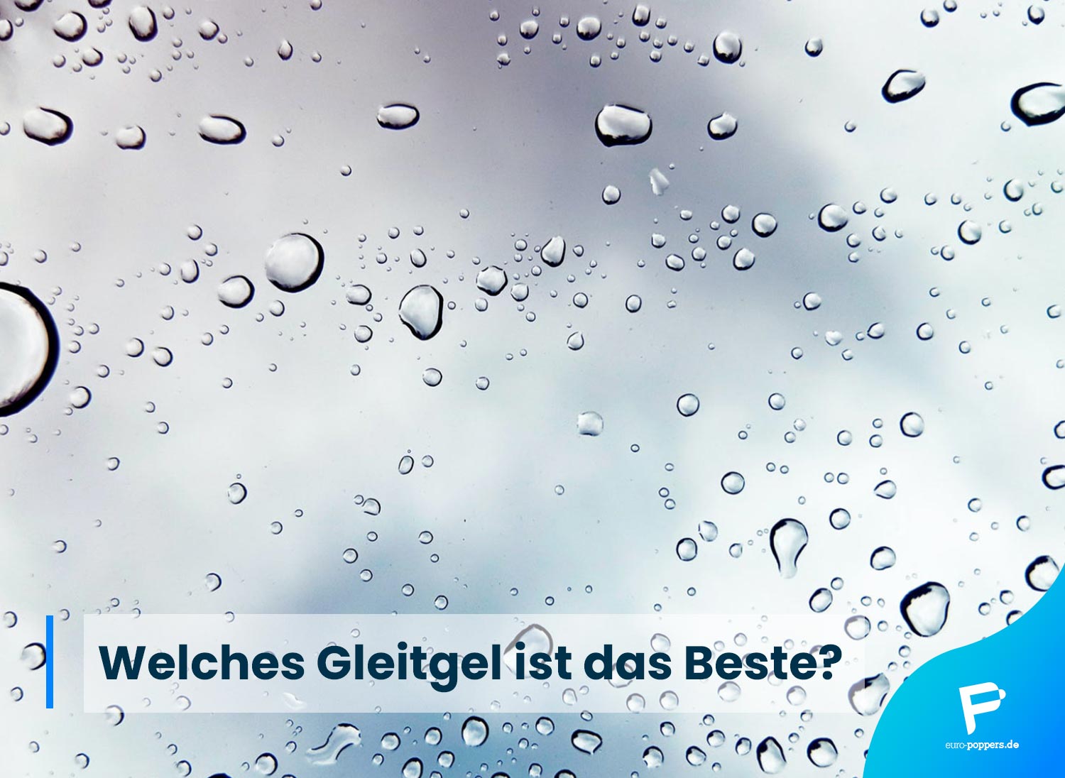 You are currently viewing Welches Gleitgel ist das Beste?