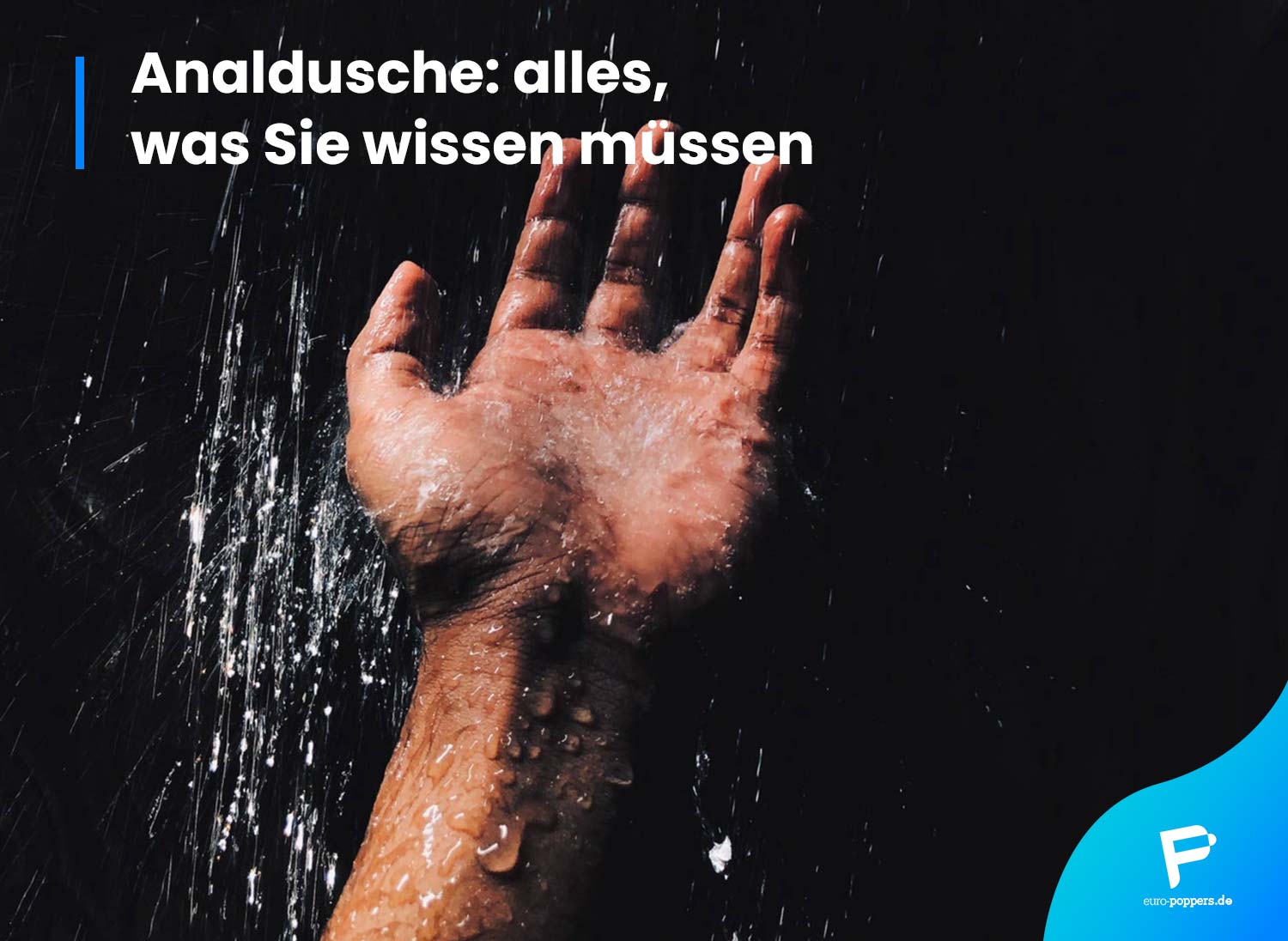 You are currently viewing Analdusche: alles, was Sie wissen müssen