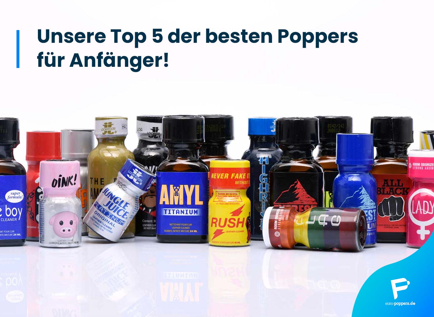 You are currently viewing Unsere Top 5 der besten Poppers für Anfänger!