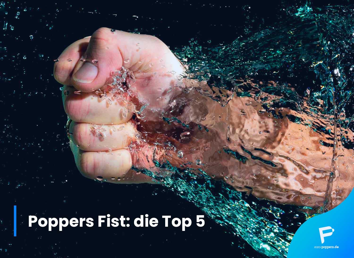 You are currently viewing Poppers Fist: die Top 5