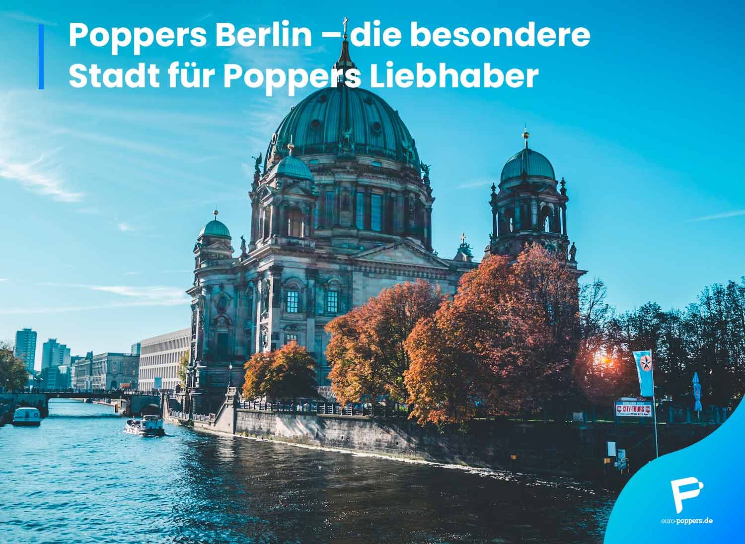 Read more about the article Poppers Berlin – die besondere Stadt für Poppers Liebhaber