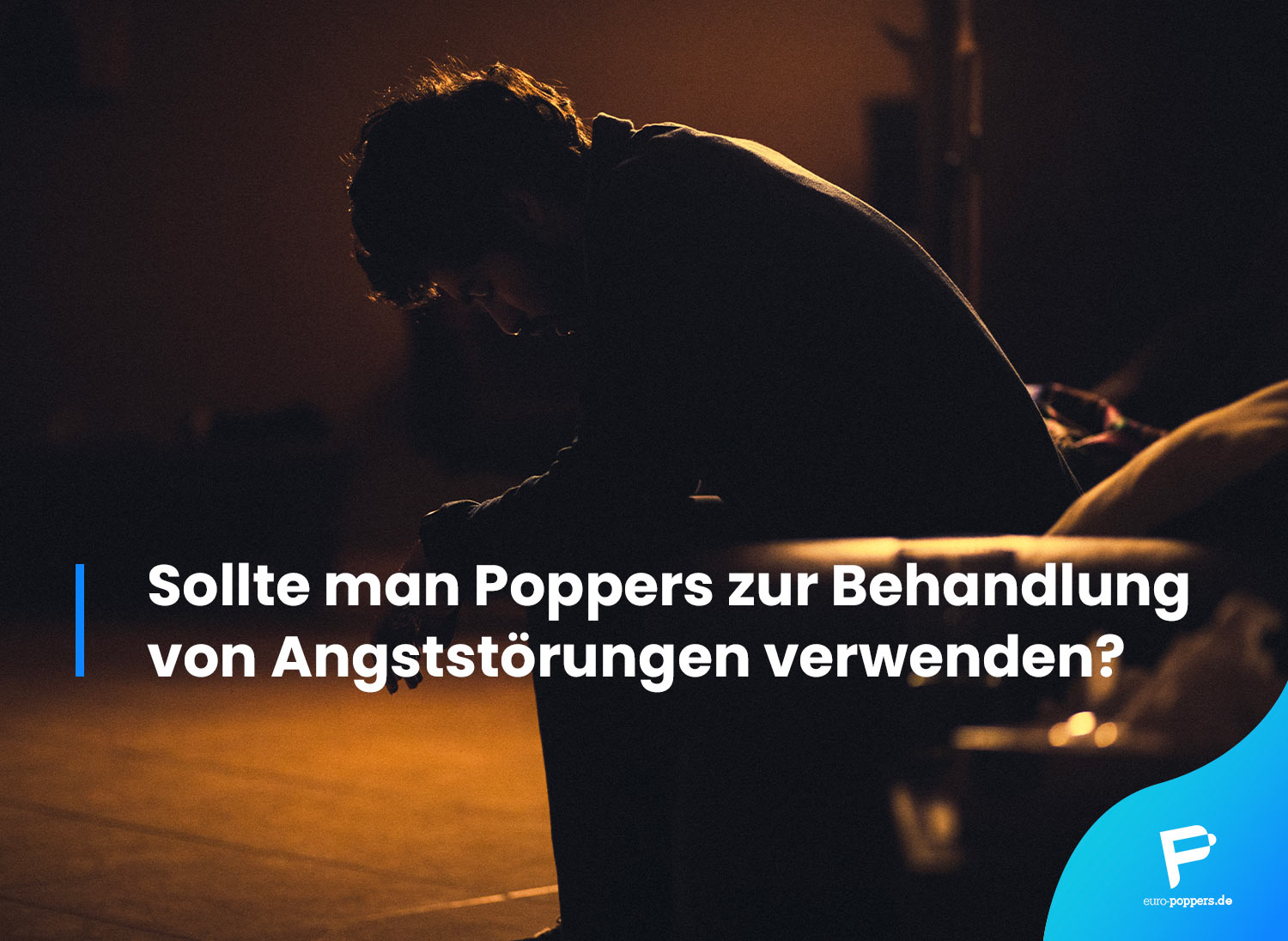 Read more about the article Sollte man Poppers zur Behandlung von Angststörungen verwenden?