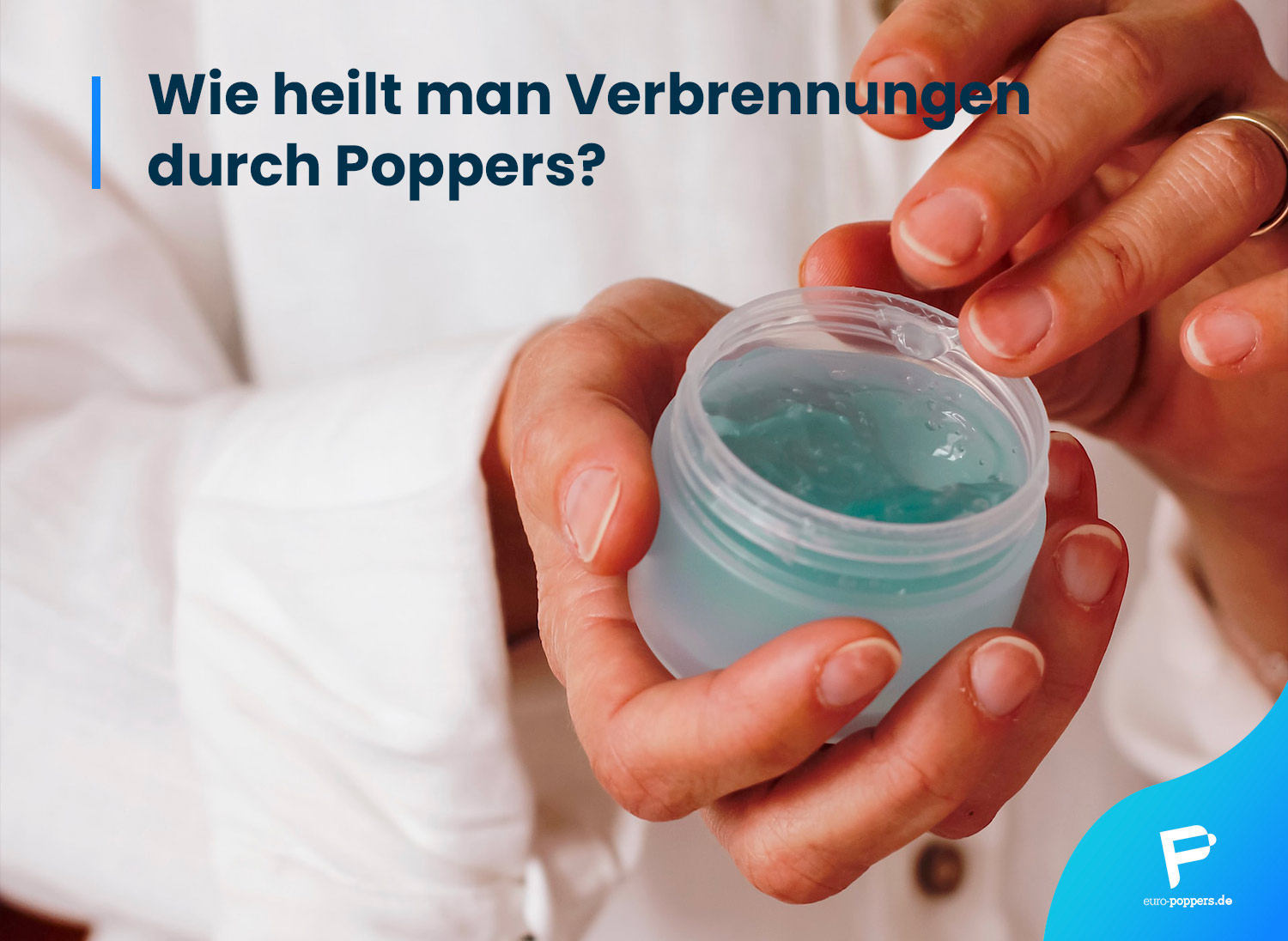 You are currently viewing Wie heilt man Verbrennungen durch Poppers?