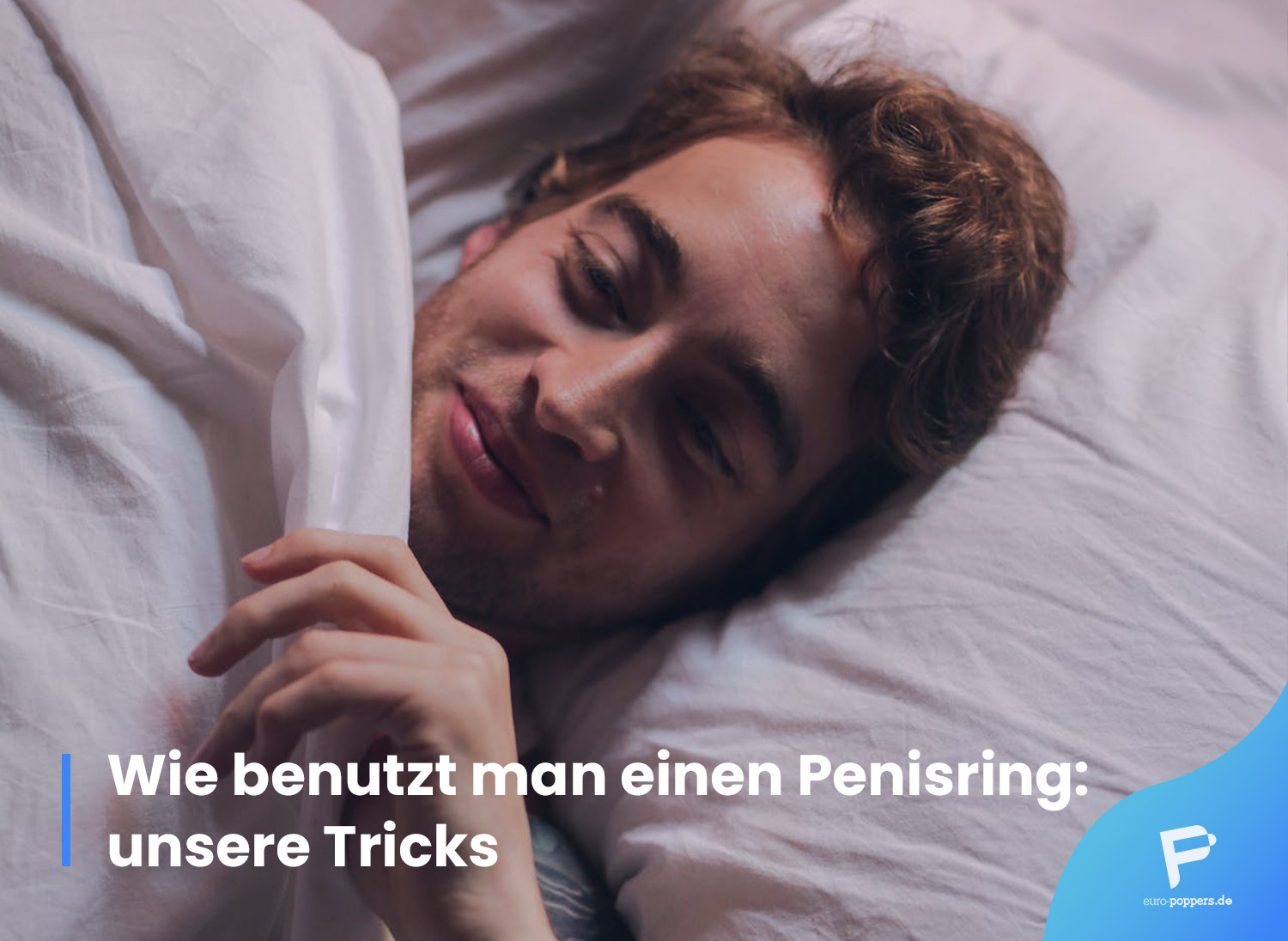Read more about the article Wie benutzt man einen Penisring: unsere Tricks