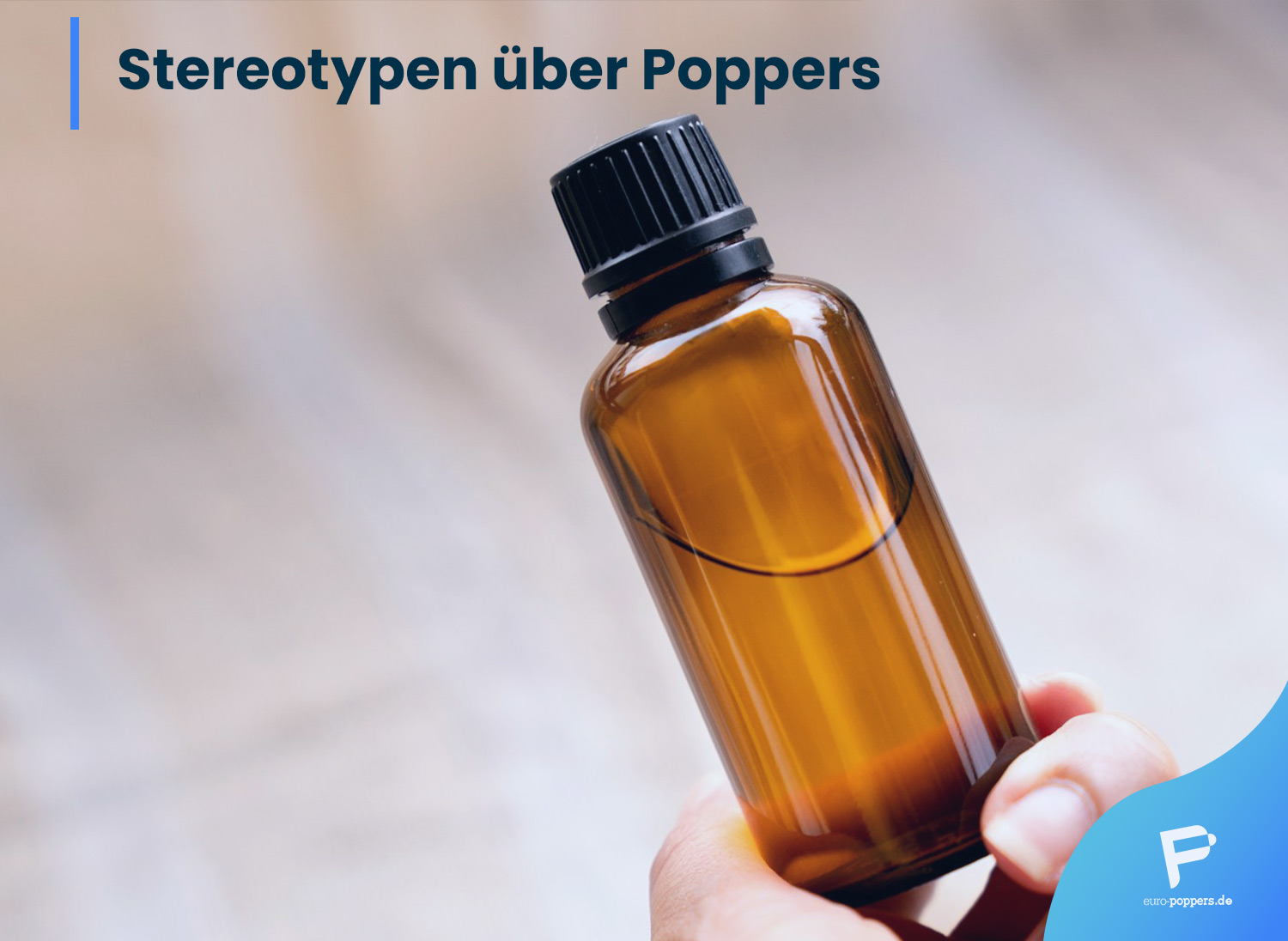 Read more about the article Stereotypen über Poppers