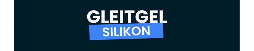 Gleitgel Silikon