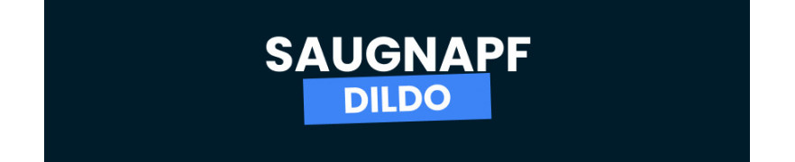 Saugnapf dildo
